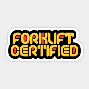 Forklift Certified Meme Sticker